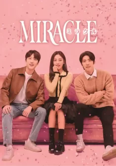 Miracle 3. Bölüm